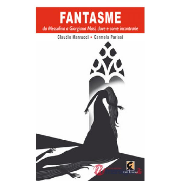 Fantasme da Messalina e Giorgiana Masi, dove e come incontrarle
