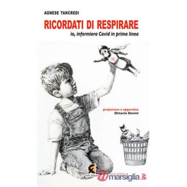 Ricordati di respirare. Io, infermiera Covid in prima linea