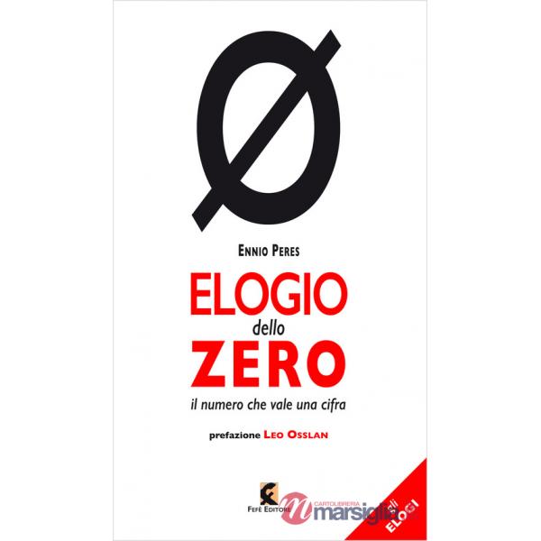 Elogio dello zero. Il numero che vale una cifra