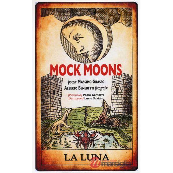 Mock moons. La luna. Ediz. a colori. Ediz. a spirale