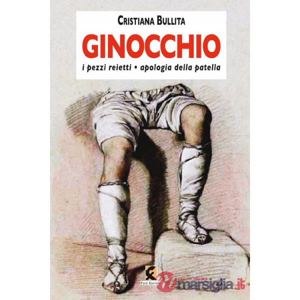 Ginocchio. I pezzi reietti-Apologia della patella