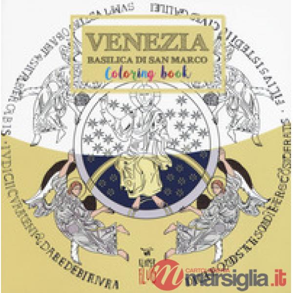Venezia. Basilica di San Marco. Colouring book. Ediz. italiana e inglese