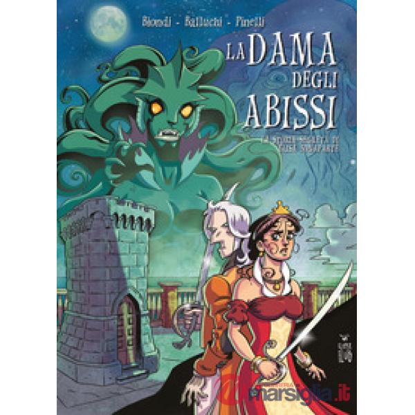 Dama degli abissi. La storia segreta di Elisa Bonaparte (La)