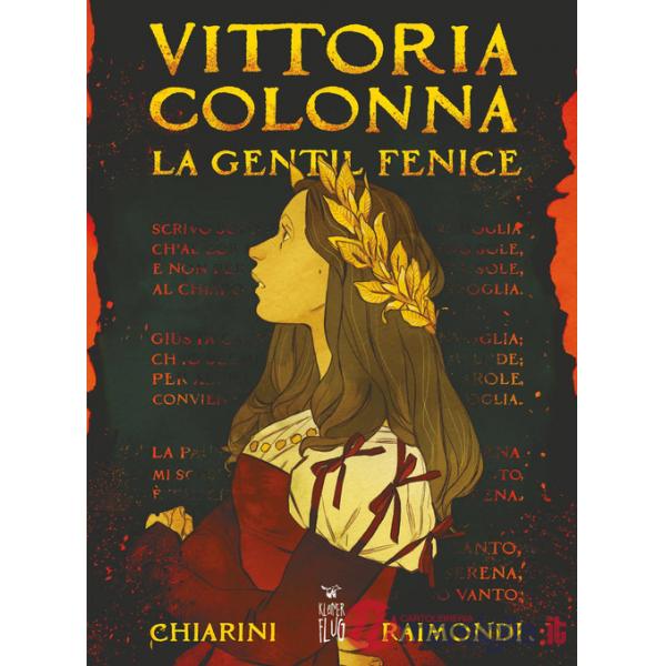 Vittoria Colonna. La gentil fenice
