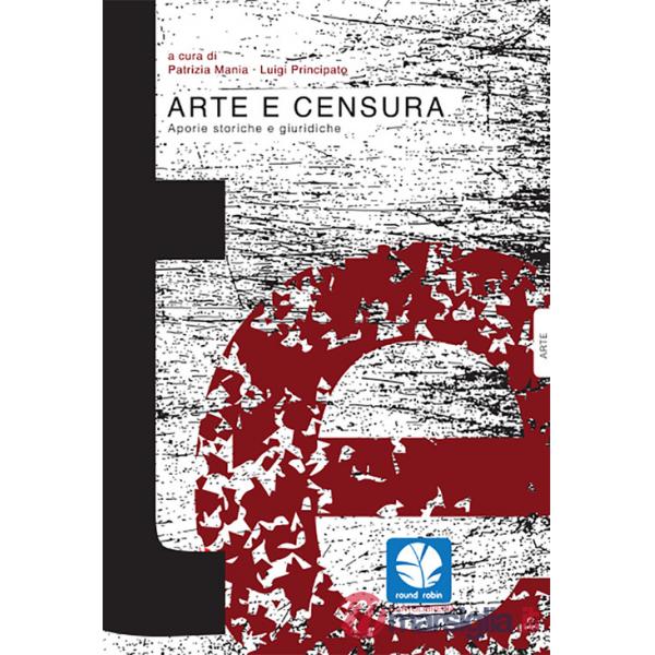 Arte e censura. Aporie storiche e giuridiche