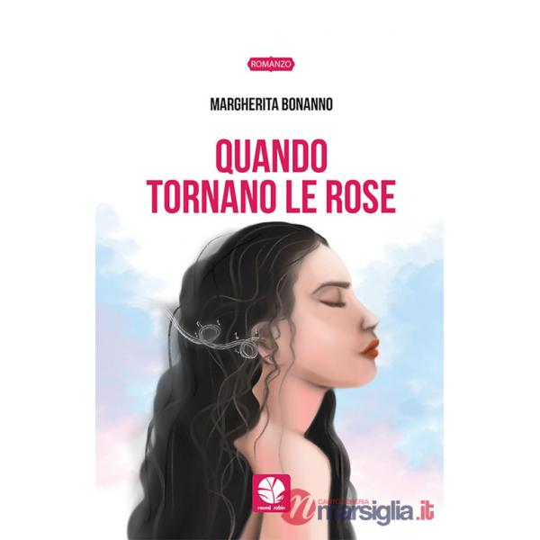 Quando tornano le rose