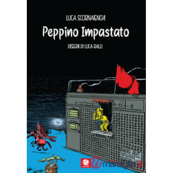 Peppino Impastato. Western a Mafiopoli
