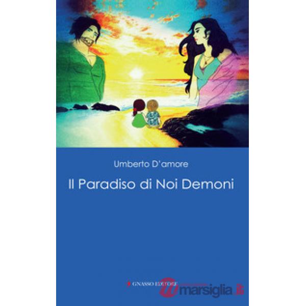 Il paradiso di noi demoni
