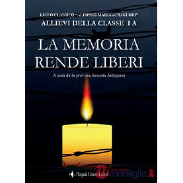 La memoria rende liberi