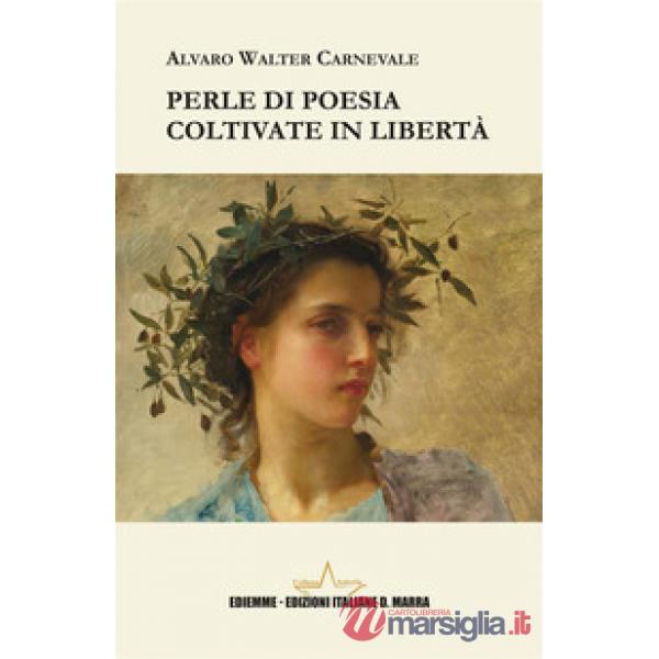 Perle di poesia coltivate in libertà