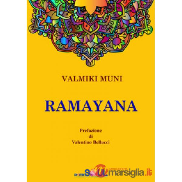 Ramayana. La storia dell'Avatara Sri Rama