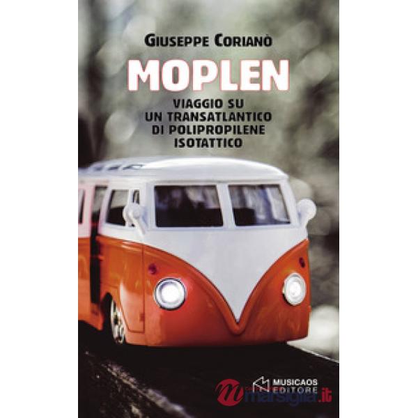 Moplen. Viaggio su un transatlantico di polipropilene isotattico