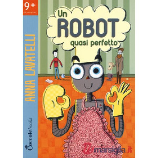 Robot quasi perfetto (Un)