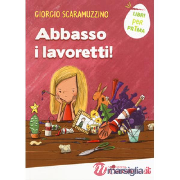 Abbasso i lavoretti