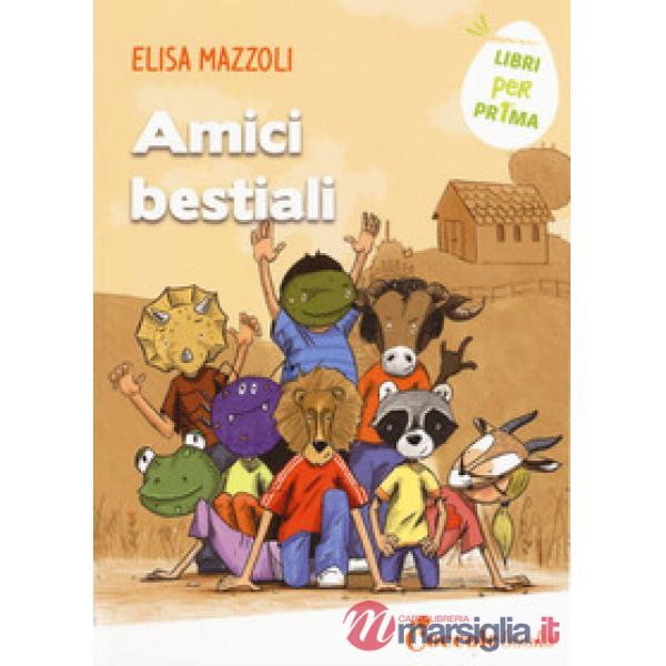 Amici bestiali. Ediz. a colori