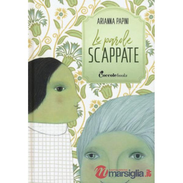 Parole scappate (Le)