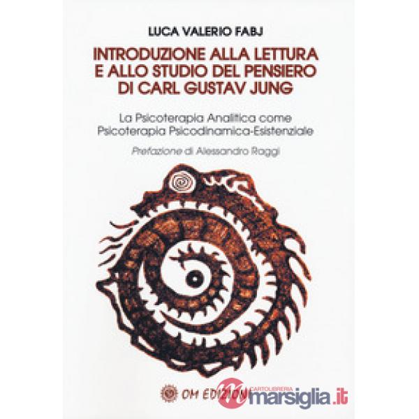 Introduzione alla lettura e allo studio del pensiero di Carl Gustav Jung. La Psicoterapia Analitica come Psicoterapia Psicodinam