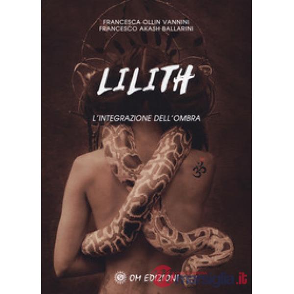 Lilith. L'integrazione dell'ombra