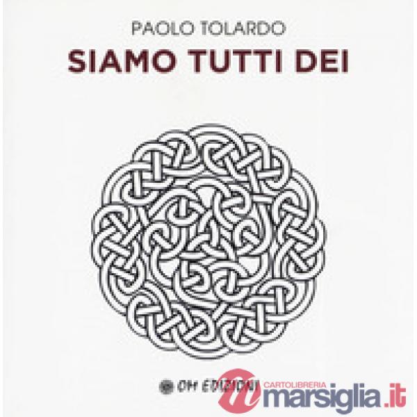 Siamo tutti dei