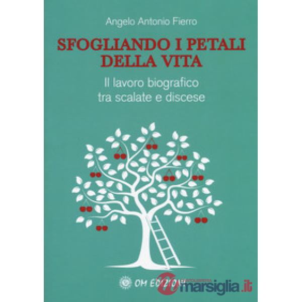 Sfogliando i petali della vita. Il lavoro biografico tra scalate e discese