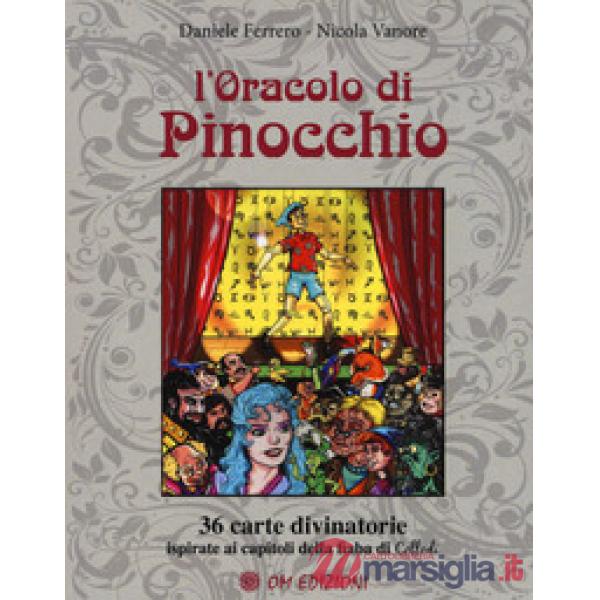 Oracolo di Pinocchio. 36 carte divinatorie ispirate ai capitoli della fiaba di Collodi. Con 36 Carte (L')