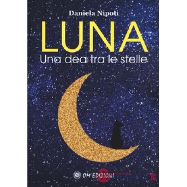 Luna. Una dea tra le stelle