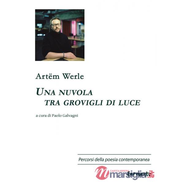 Nuvola tra grovigli di luce. Testo russo a fronte (Una)