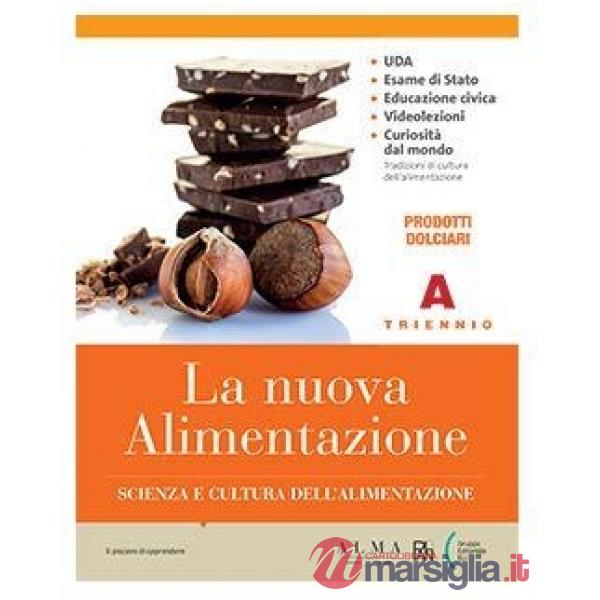 LA NUOVA ALIMENTAZIONE PRODOTTI DOLCIARI + COMPOSIZIONE ALIMENTI + LIB