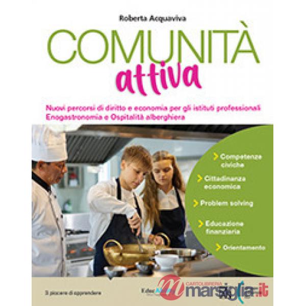 COMUNITA' ATTIVA PRIMO BIENNIO IST. TECNICI E PROF. ENOGASTRONICO