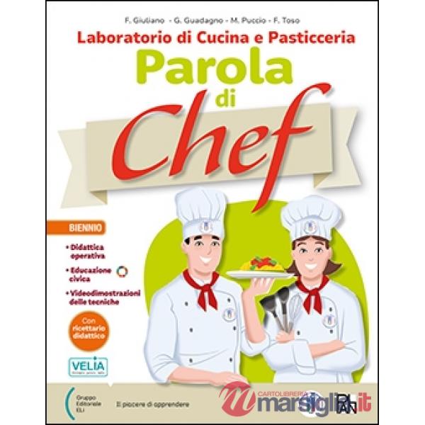 PAROLA DI CHEF - BIENNIO VOL.