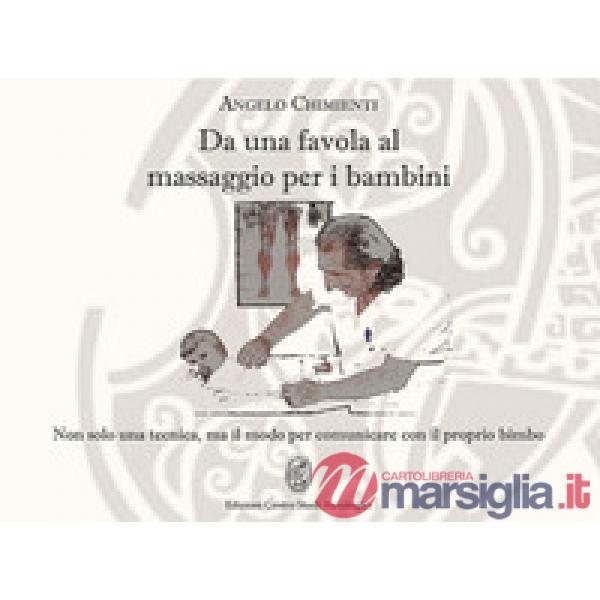 Da una favola al massaggio per i bambini. Non solo una tecnica, ma il modo per comunicare con il proprio bimbo