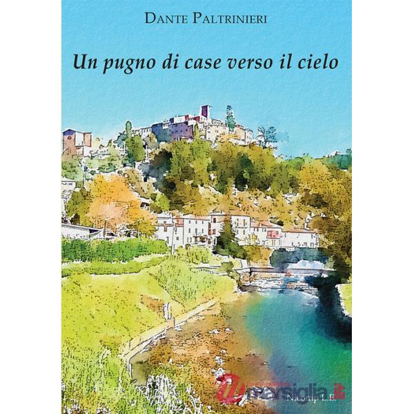 Pugno di case verso il cielo (Un)
