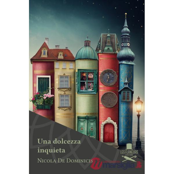 Dolcezza inquieta (Una)