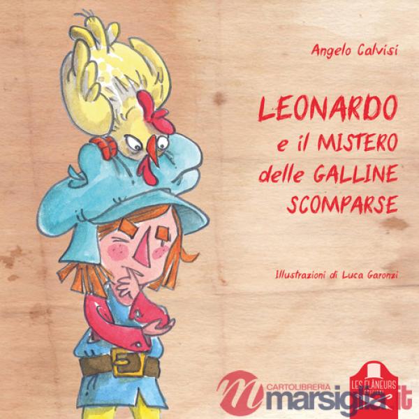 Leonardo e il mistero delle galline scomparse