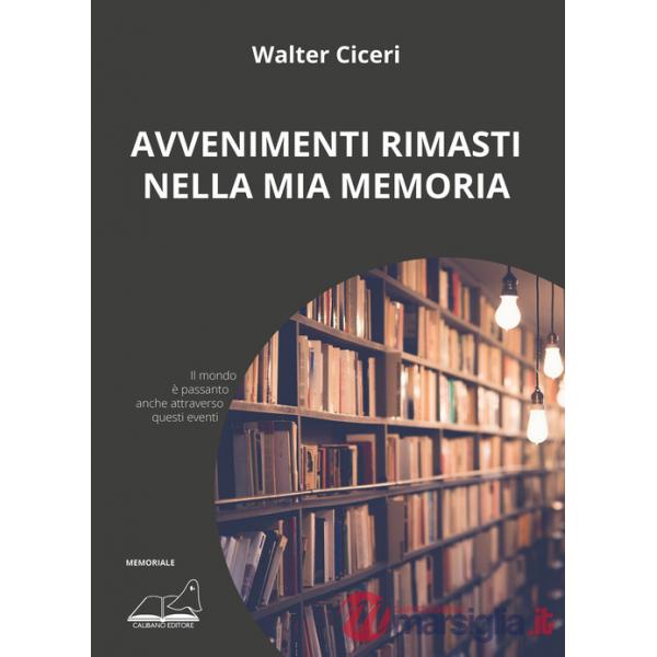 Avvenimenti rimasti nella mia memoria