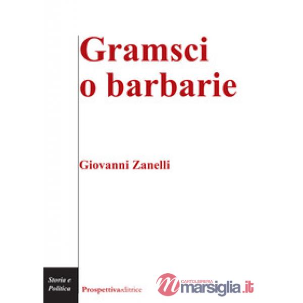 Gramsci o barbarie