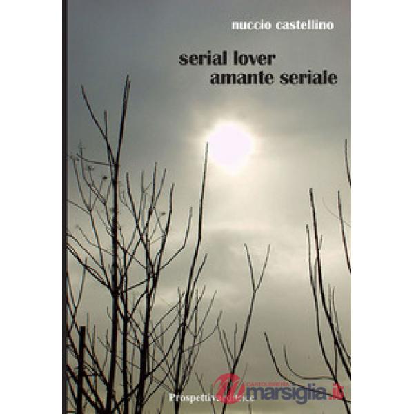 Serial lover. Amante seriale