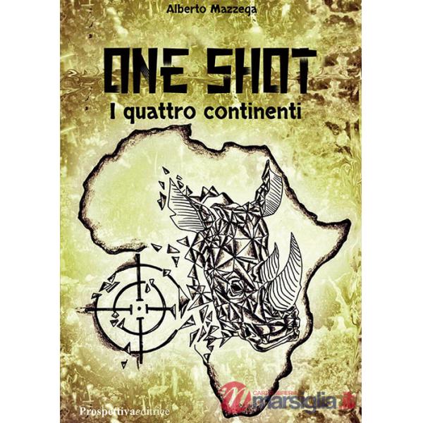 One shot. I quattro continenti