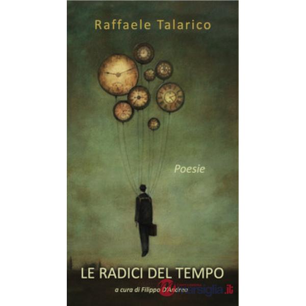 Radici del tempo (Le)