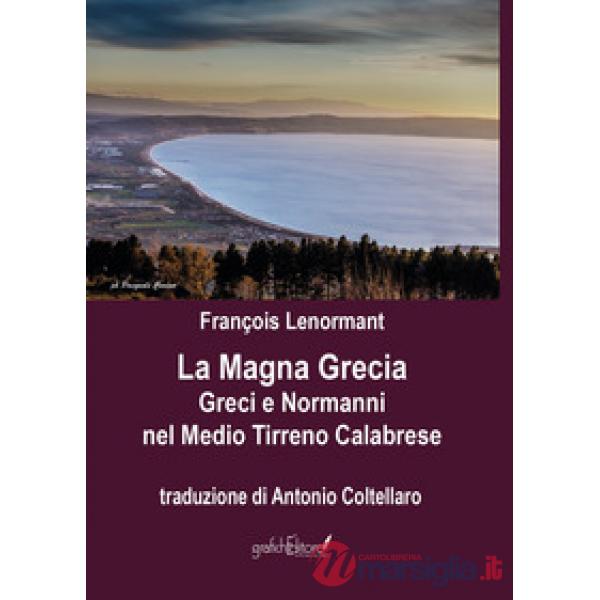 Magna Grecia. Greci e Normanni nel Medio Tirreno Calabrese (La)