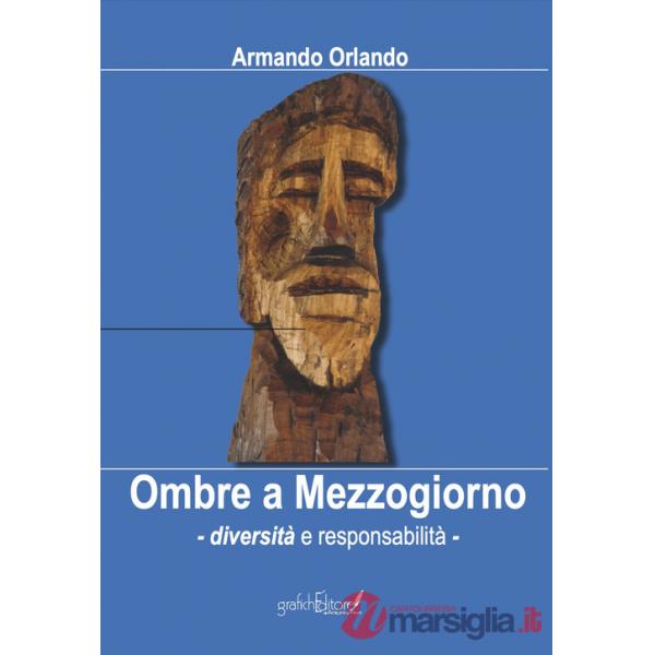 Ombre a Mezzogiorno. Diversità e responsabilità