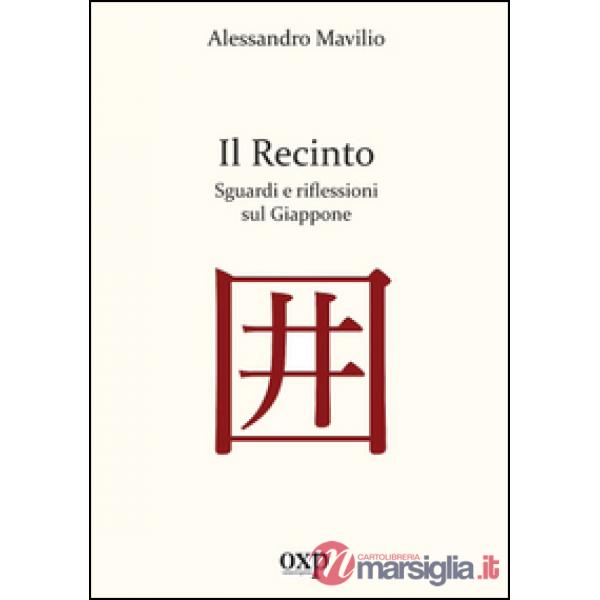 Recinto. Sguardi e riflessioni sul Giappone (Il)