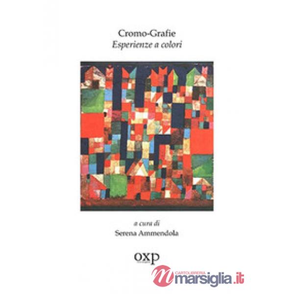 Cromo-grafie. Esperienze a colori