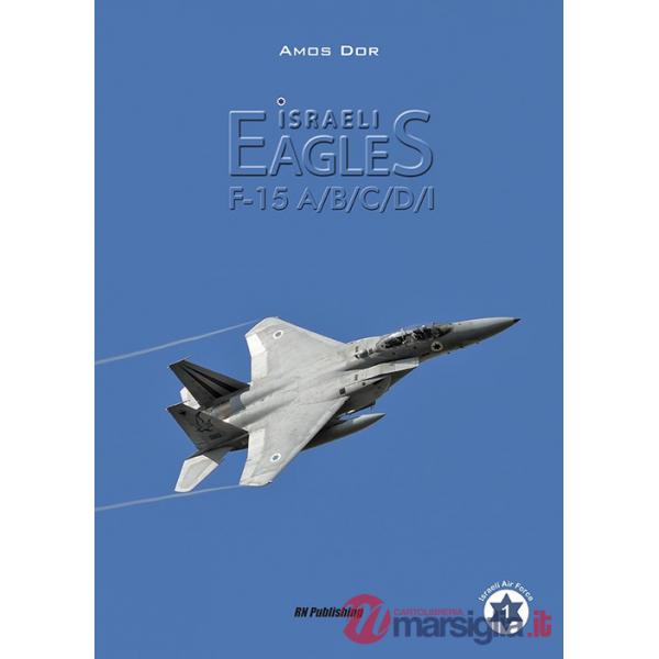Isreli eagles F-15A/B/C/D/I