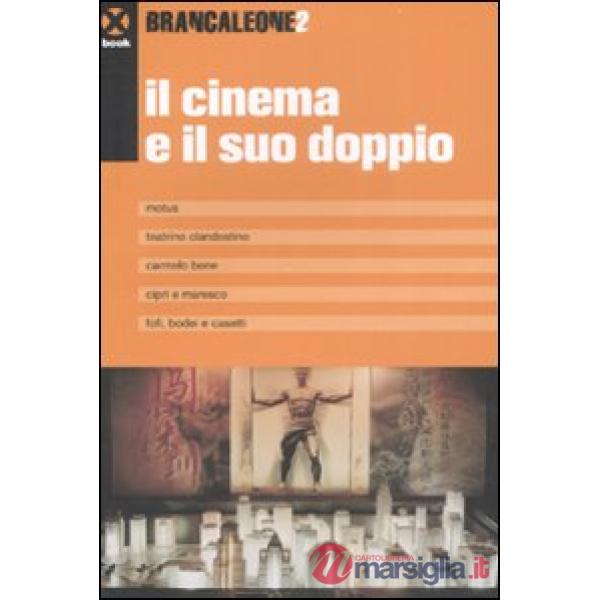 Brancaleone 2. Il cinema e il suo doppio