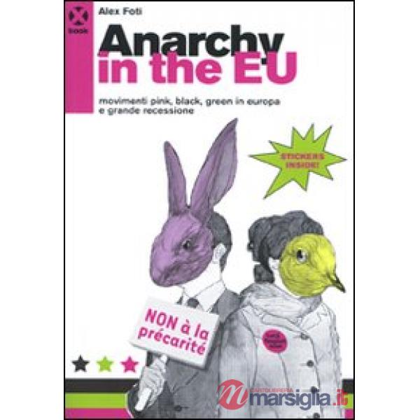 Anarchy in the EU. Movimenti pink, black, green in Europa e grande recessione