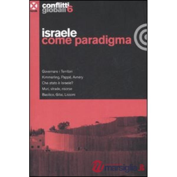 Conflitti globali (2008). Vol. 6: Israele come paradigma.