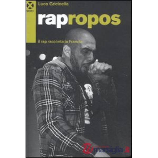 Rapropos. Il rap racconta la Francia