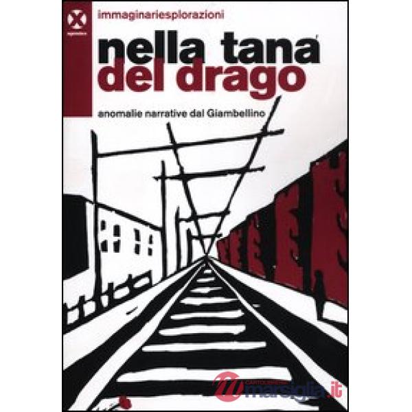 Nella tana del drago. Anomalie narrative del Giambellino