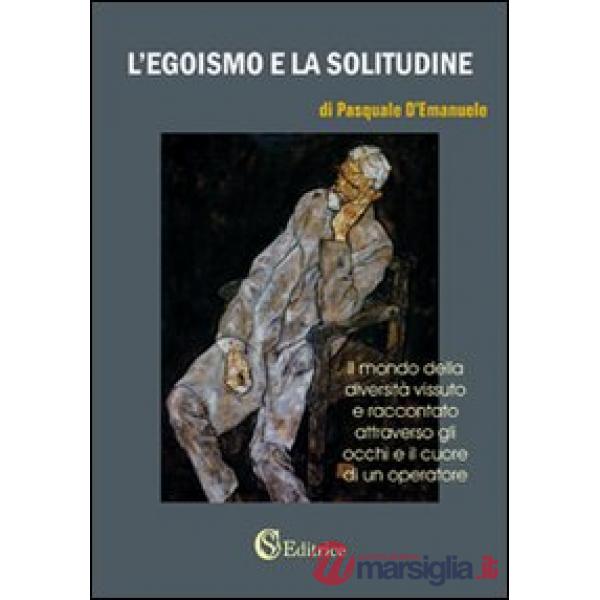 Egoismo e la solitudine (L')